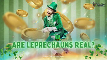 Are Leprechauns Real?