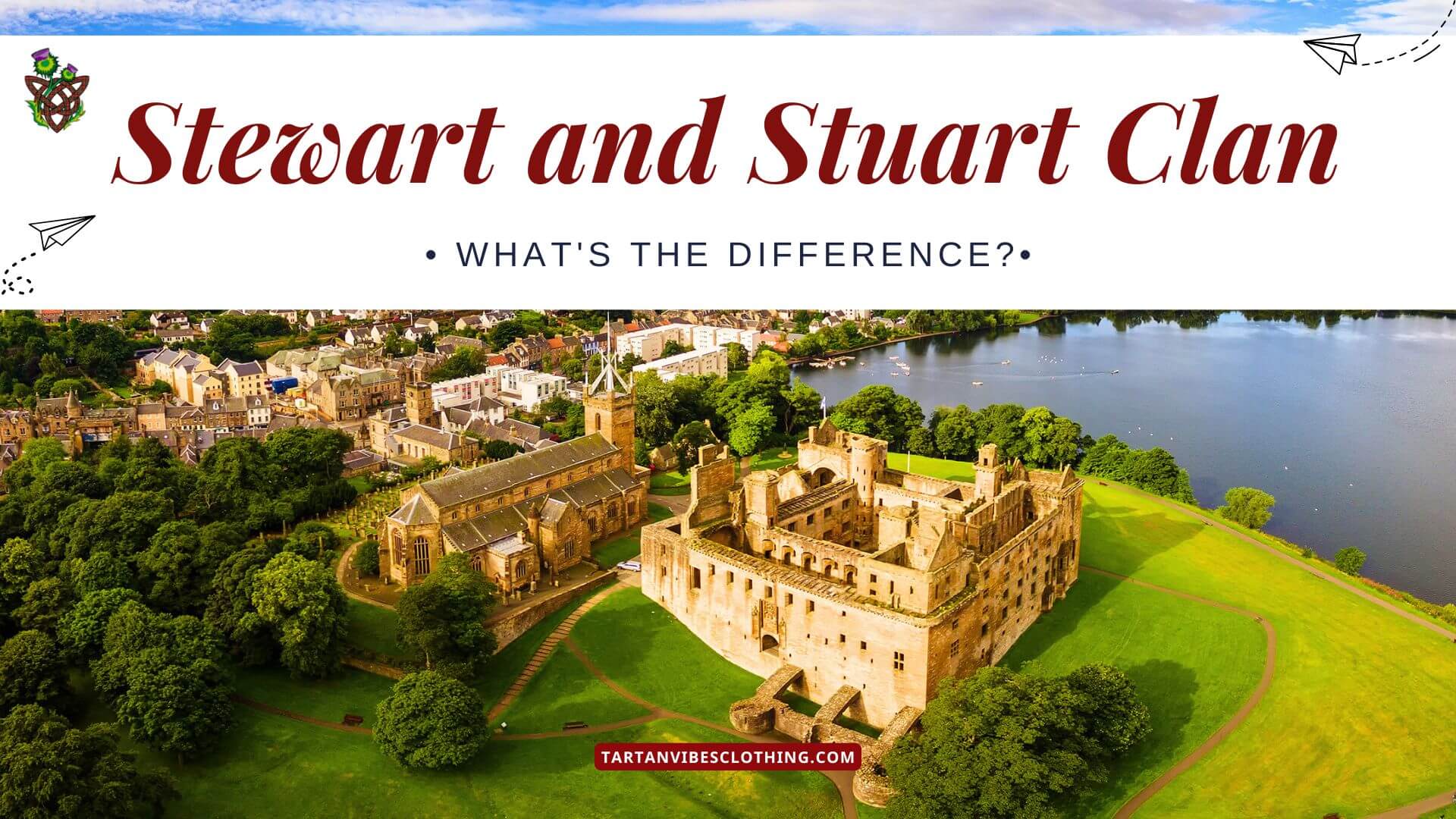 Are Stewart and Stuart the Same Clan?