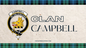 The Legacy of the Campbell Clan: A Journey Through Scottish History and Culture