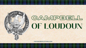 Campbell of Loudoun: Legacy and Heritage