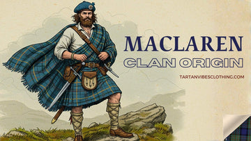 Clan MacLaren Origin
