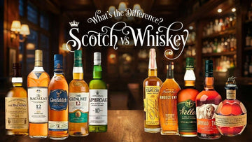 Difference Between Scotch and Whiskey