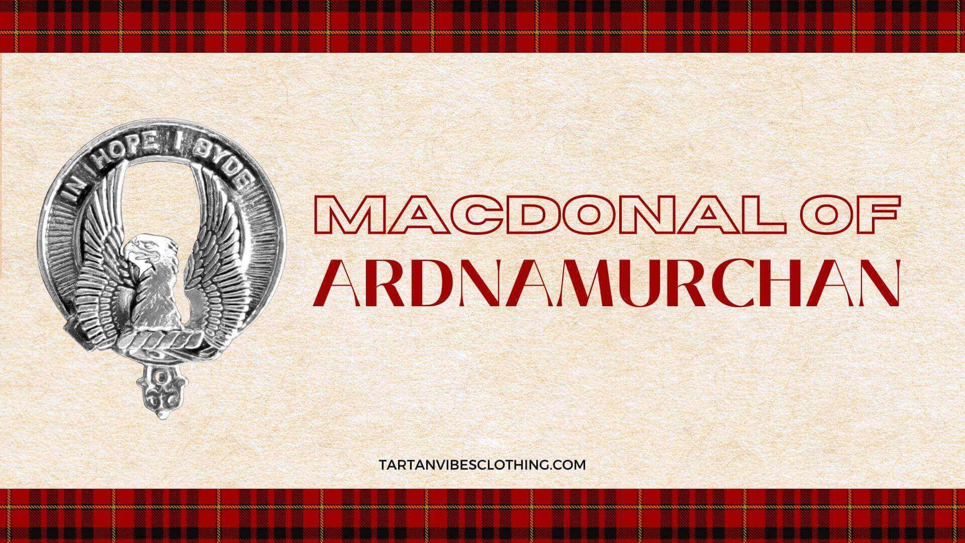 MacDonald of Ardnamurchan (MacIain) Clan: Heritage & Legacy