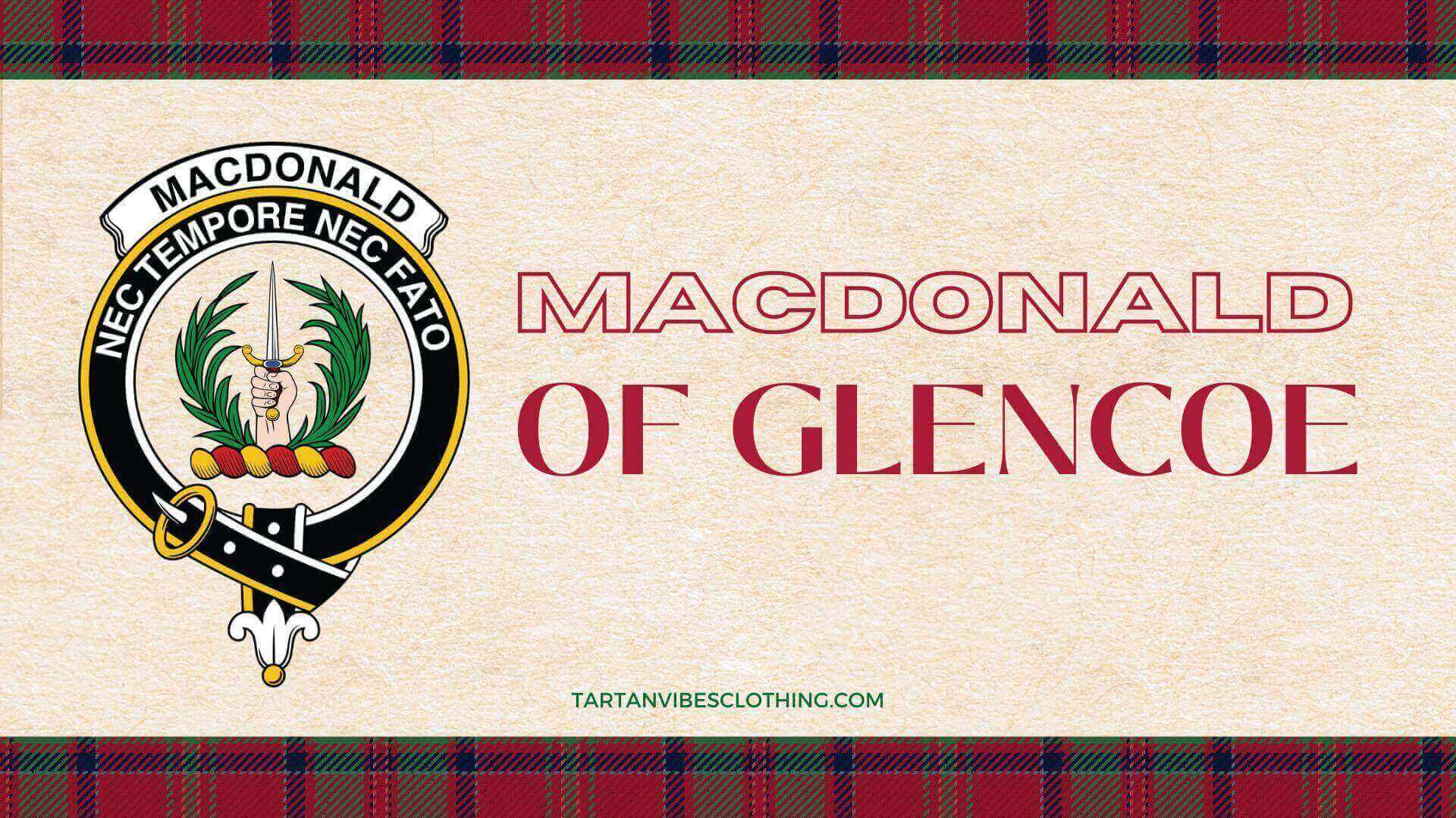 MacDonald of Glencoe: Legacy of Strength and Resilience