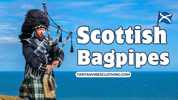 Scottish Bagpipes- Tartan Vibes Clothing