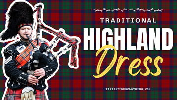 Traditional Highland Dress