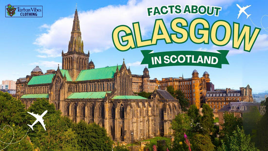 Facts About Glasgow in Scotland