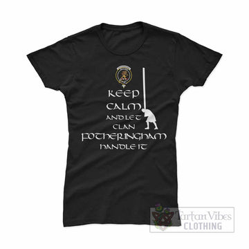 Fotheringham (Fotheringhame) Clan Women's T-Shirt: Keep Calm and Let the Clan Handle It Caber Toss Highland Games Style