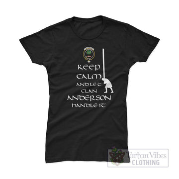 Anderson Clan Women's T-Shirt: Keep Calm and Let the Clan Handle It Caber Toss Highland Games Style