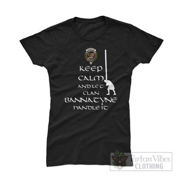 Bannatyne Clan Women's T-Shirt: Keep Calm and Let the Clan Handle It Caber Toss Highland Games Style