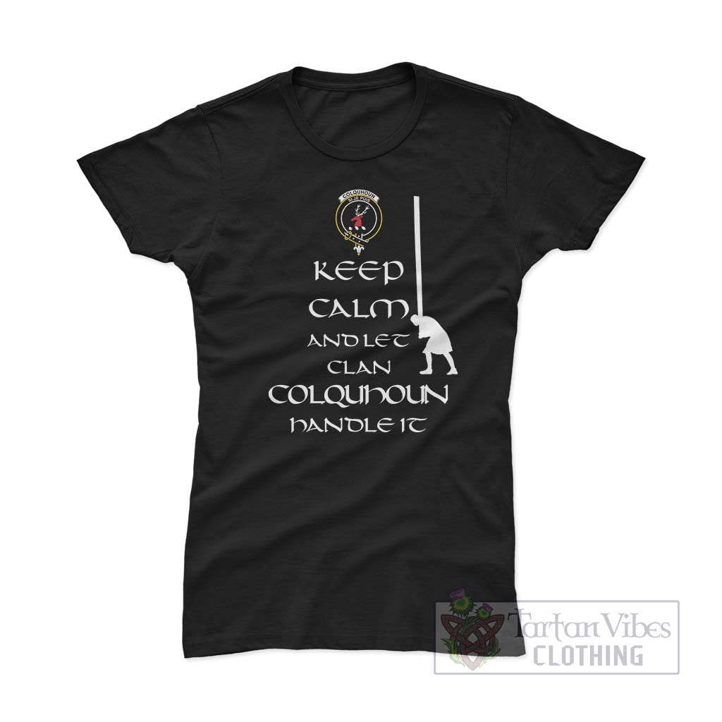 Tartan Vibes Clothing Colquhoun Clan Women's T-Shirt: Keep Calm and Let the Clan Handle It – Caber Toss Highland Games Style