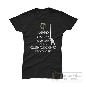 Glendinning Clan Women's T-Shirt: Keep Calm and Let the Clan Handle It  Caber Toss Highland Games Style