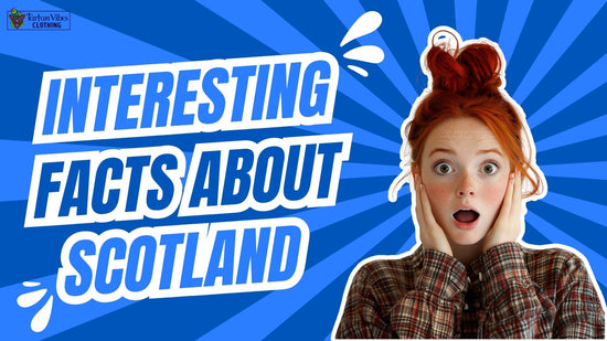 Interesting Facts About Scotland