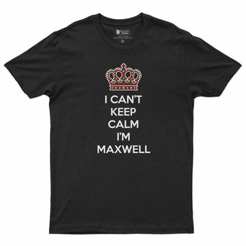 Maxwell Can't Keep Calm Men's T-Shirt Black - Tartan Vibes Clothing